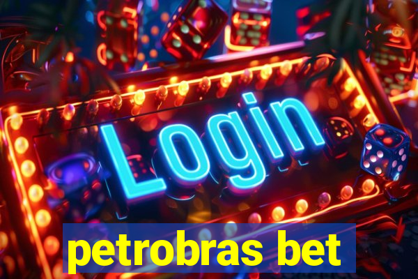 petrobras bet